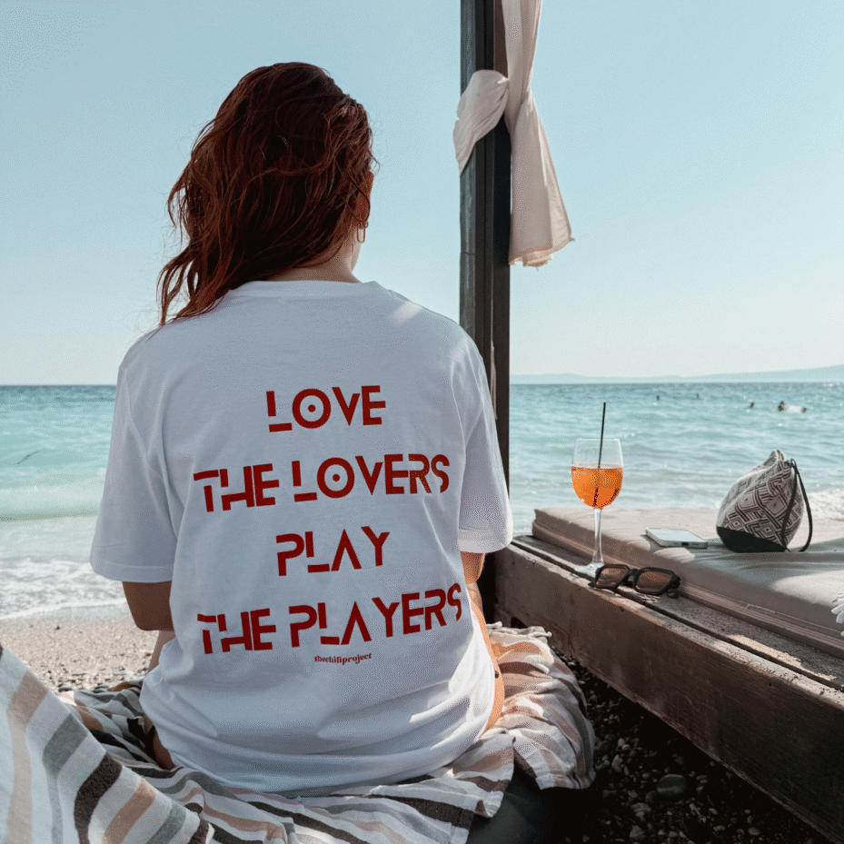 love the lovers, play the players
